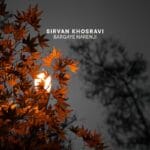 دانلود آهنگ نم نم بارون میشینه رو شیشه از سیروان خسروی + متن آهنگ دانلود آهنگ نم نم بارون میشینه رو شیشه از سیروان خسروی + متن آهنگ